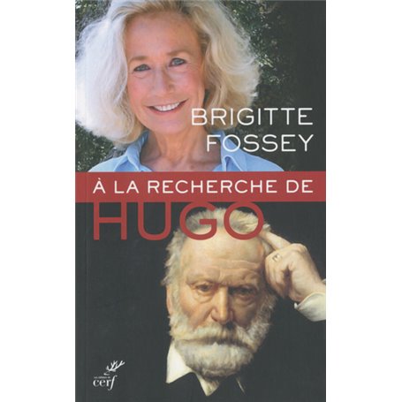 A la recherche de Victor Hugo