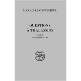 Questions à Thalassios - tome 3 (Questions 56 à 65)