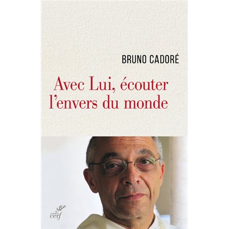 Avec Lui, écouter l'envers du monde