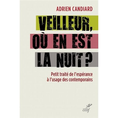 Veilleur, où en est la nuit ?