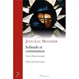 Solitude et communion (IVe - VIe siècle) Volume I