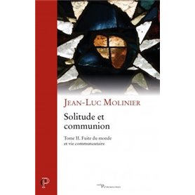 Solitude et communion (IVe - VIe siècle) Volume II