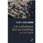 Les catholiques face au handicap - XXe-XXIe siècle