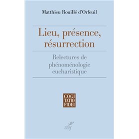 Lieu, présence, résurrection