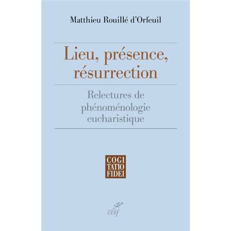 Lieu, présence, résurrection