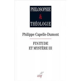 Finitude et mystère - tome 3