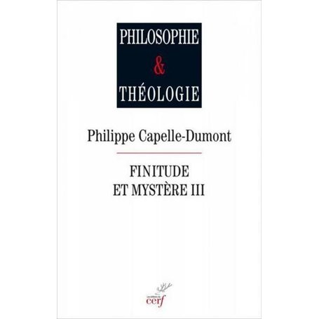 Finitude et mystère - tome 3