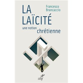 La laïcité une notion chrétienne