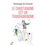 Le christianisme est un transhumanisme