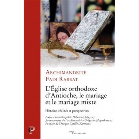 L'Eglise orthodoxe d'Antioche, le mariage et le mariage mixte