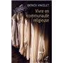 Vivre en communauté religieuse