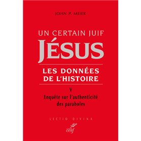 Un certain juif : Jésus - tome 5 Les données de l'histoire