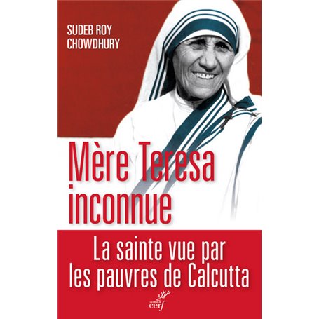 Mère Teresa inconnue