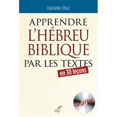 Apprendre l'hébreu biblique par les textes