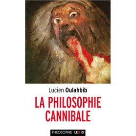 La philosophie cannibale