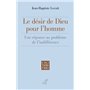 Le désir de Dieu pour l'homme - Une réponse au problème de l'indifférence