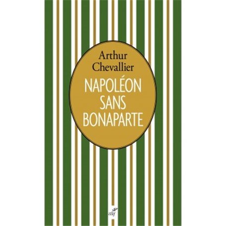 Napoléon sans Bonaparte