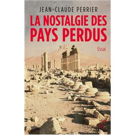 La nostalgie des pays perdus