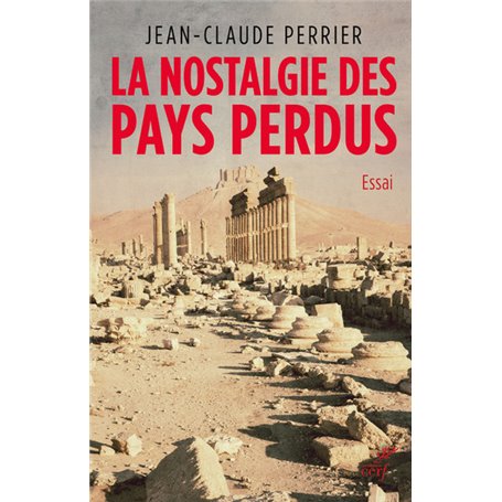 La nostalgie des pays perdus