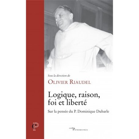 Logique, raison, foi et liberté