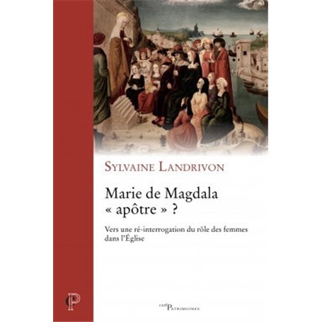 Marie de Magdala apôtre ?