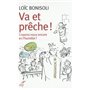 Va et prêche ! Croyons-nous encore en l'homélie ?