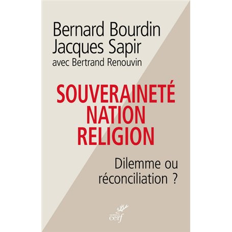 Souveraineté, nation, religion - Dilemme ou réconciliation ?