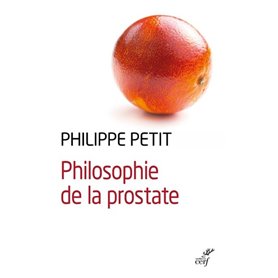 Philosophie de la prostate