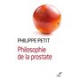 Philosophie de la prostate