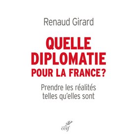 Quelle diplomatie pour la France ?