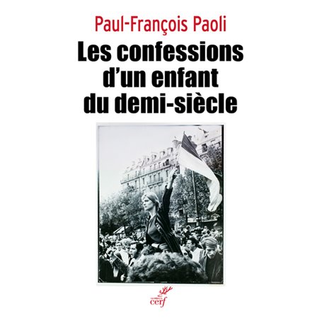 Confessions d'un enfant du demi-siècle