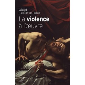 La violence à l'oeuvre