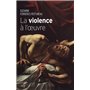 La violence à l'oeuvre