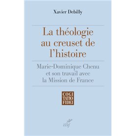 La théologie au creuset de l'histoire