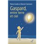 Gaspard, entre terre et ciel