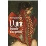 L'autre. Anatomie d'une passion