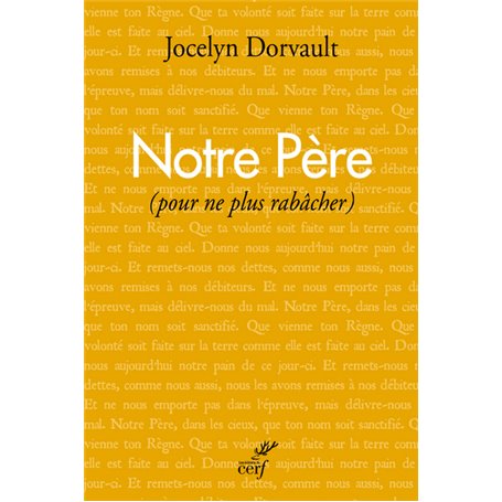 Notre Père (pour ne plus rabâcher)