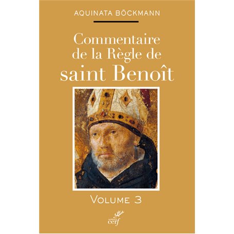 Commentaire de la règle de saint Benoît (tome 3)