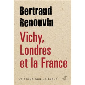 Vichy, Londres et la France