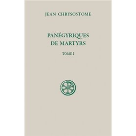 SC 595 Panégyriques de martyrs (tome 1)