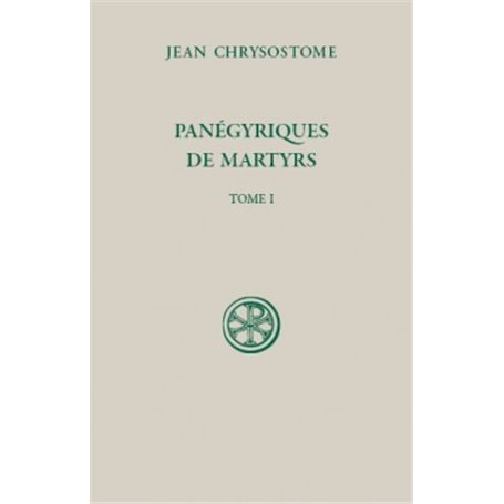 SC 595 Panégyriques de martyrs (tome 1)