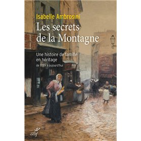 Les secrets de la montagne - Une histoire de famille en héritage de 1789 à aujourd'hui