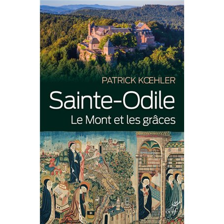 Sainte-Odile. Le mont et les grâces