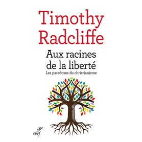 Aux racines de la liberté