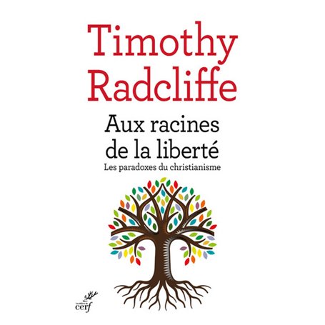 Aux racines de la liberté