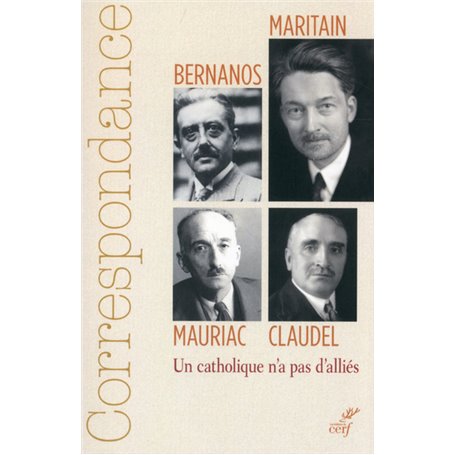 Correspondance Maritain, Mauriac, Claudel, Bernanos