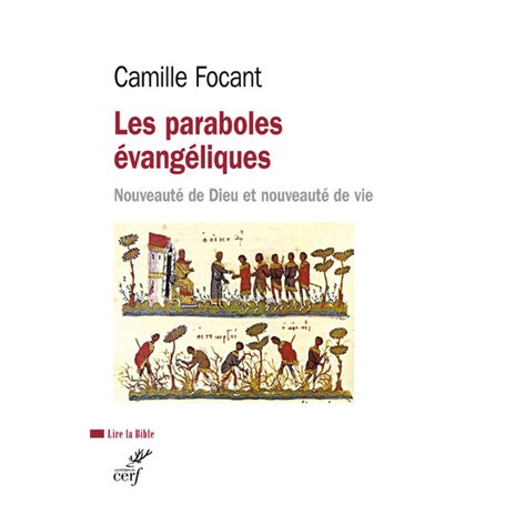 Les paraboles évangéliques - Nouveauté de Dieu et nouveauté de vie