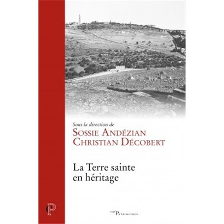 La Terre sainte en héritage