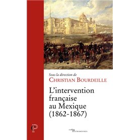 L'intervention française au Mexique (1862-1867)