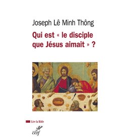 Qui est le disciple que Jésus aimait ?